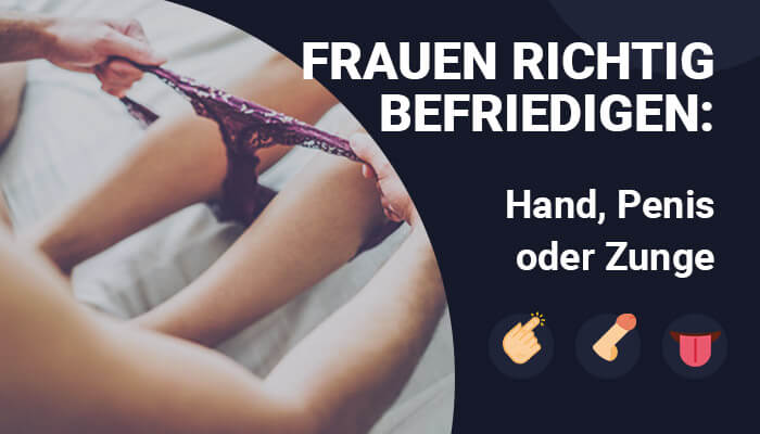 Frauen zu befriedigen